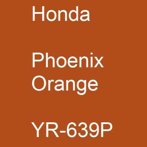 Honda, Phoenix Orange, YR-639P.